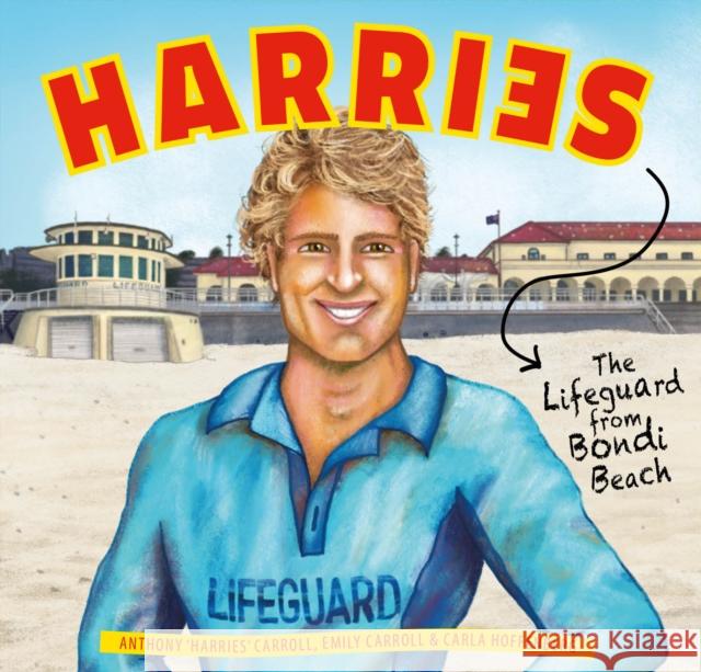 Harries: The lifeguard from Bondi Beach Emily Carroll 9781923011205 Ek Books - książka