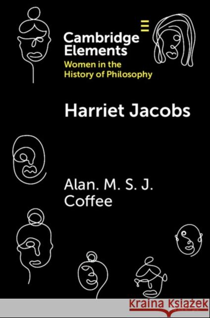 Harriet Jacobs Alan M. S. J. (King's College London) Coffee 9781009318426 Cambridge University Press - książka