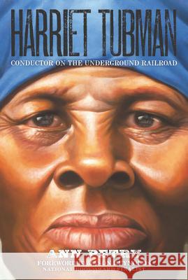 Harriet Tubman: Conductor on the Underground Railroad Ann Petry 9780062668264 Amistad Press - książka