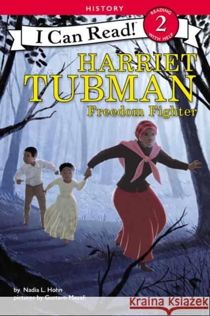 Harriet Tubman: Freedom Fighter Nadia L. Hohn Gustavo Mazali 9780062432841 HarperCollins - książka