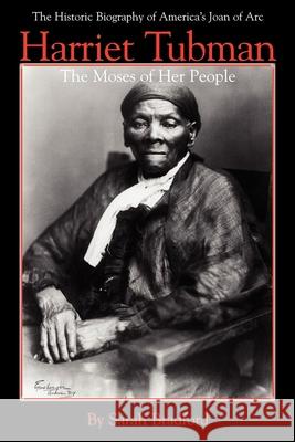 Harriet Tubman: The Moses of Her People Sarah Bradford 9781557092175 Applewood Books - książka