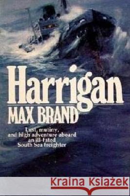 Harrigan Max Brand 9781978403864 Createspace Independent Publishing Platform - książka