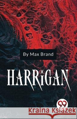 Harrigan Max Brand   9789357485692 Double 9 Booksllp - książka