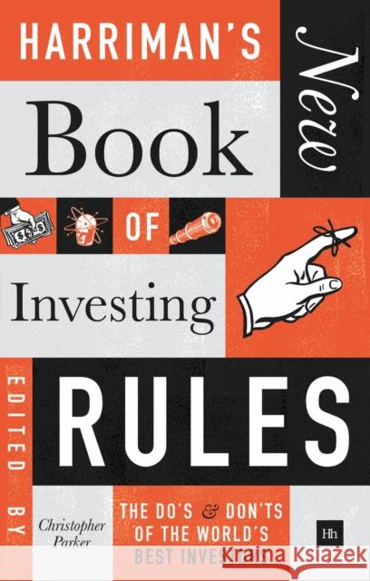 Harriman's New Book of Investing Rules: The Do's and Don'ts of the World's Best Investors Christopher Parker 9780857196842 Harriman House - książka