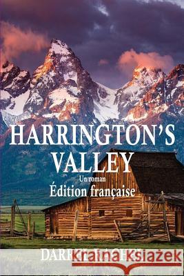 Harrington's Valley(French) Rachel, Darrel 9781547295647 Createspace Independent Publishing Platform - książka