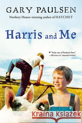 Harris and Me: A Summer Remembered Gary Paulsen 9780152058807 Harcourt Paperbacks - książka