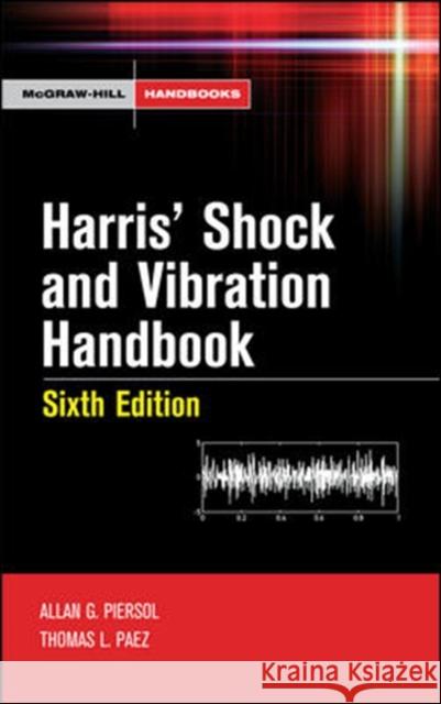 Harris' Shock and Vibration Handbook Allan Piersol 9780071508193  - książka