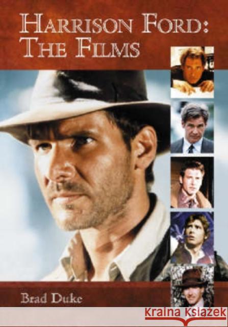 Harrison Ford: The Films Duke, Brad 9780786440481 McFarland & Company - książka