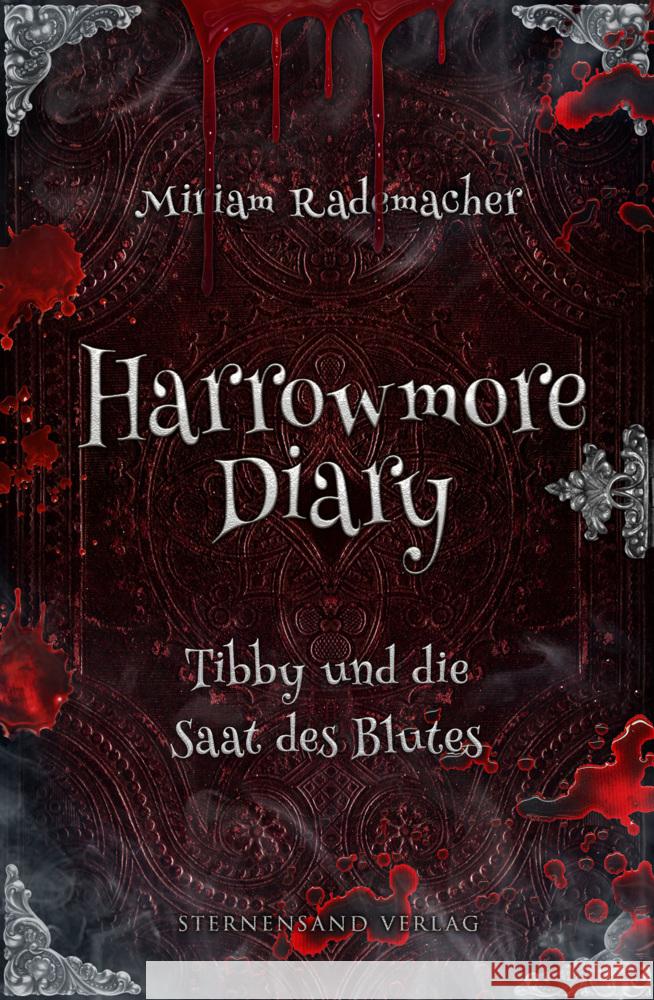 Harrowmore Diary (Band 2): Tibby und die Saat des Blutes Rademacher, Miriam 9783038963110 Sternensand Verlag - książka