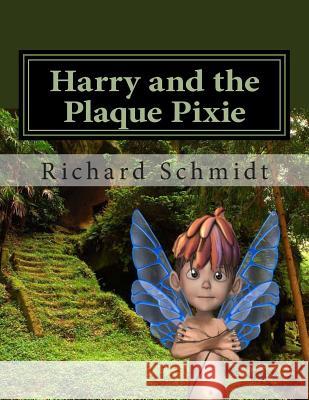 Harry and the Plaque Pixie Richard Schmidt Bigstock Com /. Digitalstudio 9781503347427 Createspace - książka