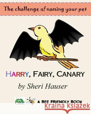 Harry Fairy Canary Sheri Hauser 9781697685909 Independently Published - książka