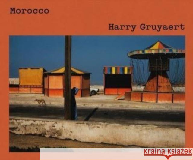 Harry Gruyaert: Morocco Harry Gruyaert 9780500027950 Thames & Hudson Ltd - książka