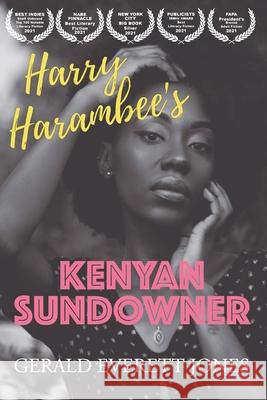 Harry Harambee's Kenyan Sundowner Gerald Everett Jones 9781735950211 La Puerta Productions - książka