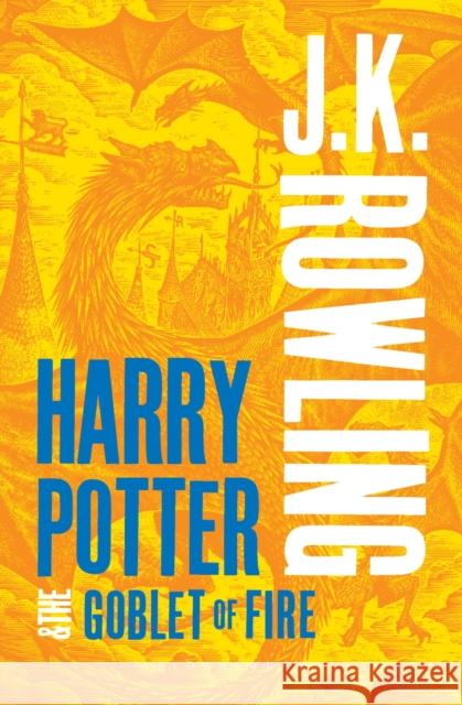 Harry Potter and the Goblet of Fire J. K. Rowling 9781408865422 Bloomsbury Publishing PLC - książka
