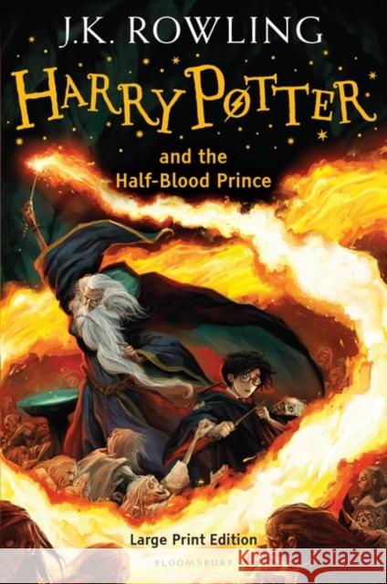 Harry Potter and the Half-Blood Prince: Large Print Edition J.K. Rowling 9780747581529 Bloomsbury Publishing PLC - książka