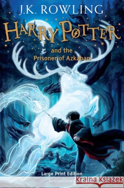 Harry Potter and the Prisoner of Azkaban: Large Print Edition J.K. Rowling 9780747560777 Bloomsbury Publishing PLC - książka