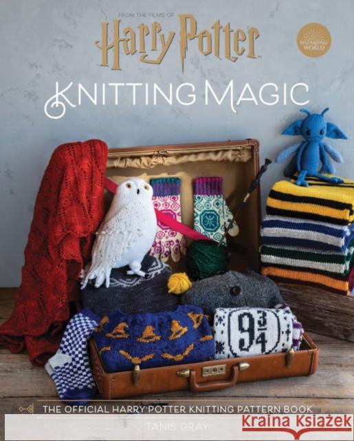 Harry Potter Knitting Magic: The Official Harry Potter Knitting Pattern Book Gray, Tanis 9781911641926 HarperCollins Publishers - książka