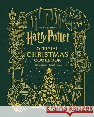 Harry Potter: Official Christmas Cookbook: 50 Festive Recipes for All Harry Potter Fans Jody Revenson 9781529434736 Quercus Publishing - książka