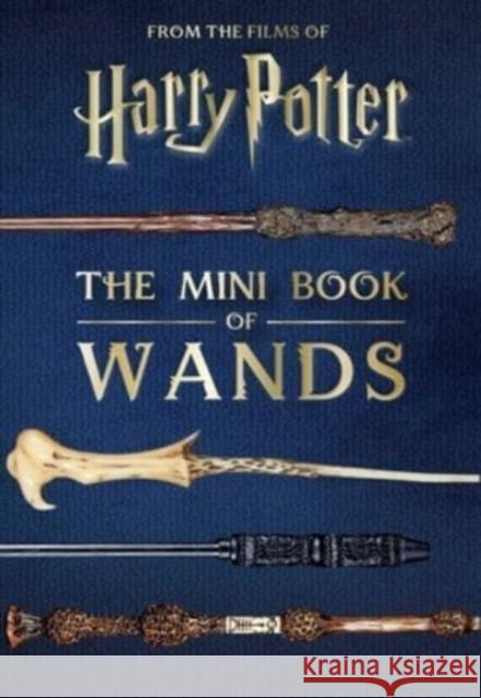 Harry Potter: The Mini Book of Wands Monique Peterson 9798886637243 Insight Editions - książka