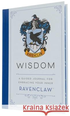 Harry Potter: Wisdom: A Guided Journal for Embracing Your Inner Ravenclaw Insight Editions 9781647222383 Insights - książka