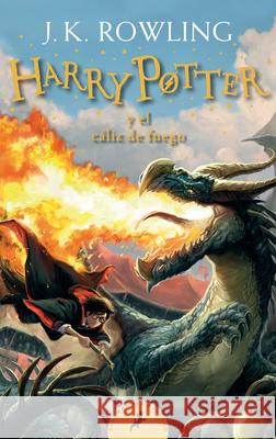 Harry Potter Y El Cáliz de Fuego / Harry Potter and the Goblet of Fire = Harry Potter and the Goblet of Fire Rowling, J. K. 9781644732106 Salamandra Bolsillo - książka