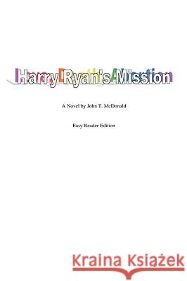 Harry Ryan's Mission John T. McDonald 9781425189211 Trafford Publishing - książka