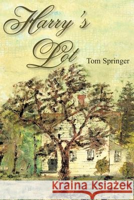 Harry's Lot Tom Springer 9781420885873 Authorhouse - książka