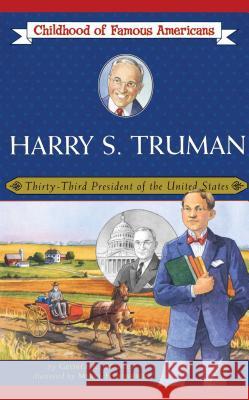 Harry S. Truman: Thirty-Third President of the United States Stanley, George E. 9780689862472 Aladdin Paperbacks - książka