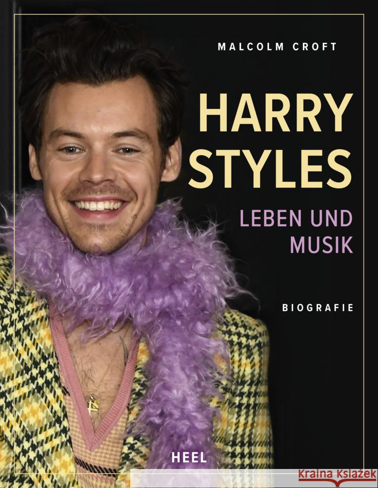 Harry Styles: Leben und Musik - Biografie Croft, Malcolm 9783966647168 Heel Verlag - książka