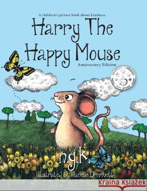 Harry the Happy Mouse: Teaching children to be kind to each other. Dimmett 9780993367007 ngk media - książka