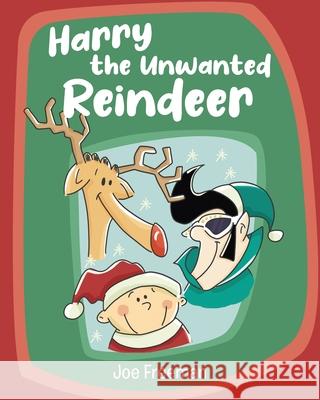 Harry the Unwanted Reindeer Joe Freeman 9781647013172 Page Publishing, Inc. - książka