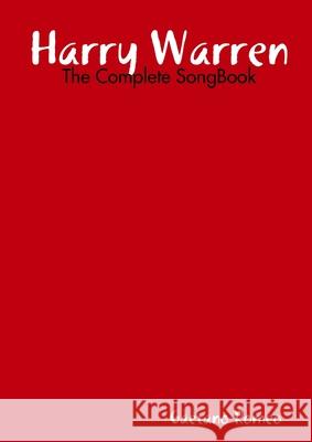 Harry Warren Gaetano Romeo 9781291114065 Lulu.com - książka