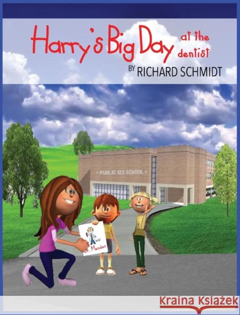 Harry's Big Day at the Dentist Richard Schmidt Digitalstudio Bigstockcom 9781482720303 Plaque Pixie Books - książka