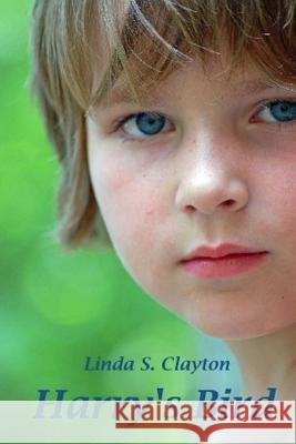 Harry's Bird Linda S. Clayton 9781503090491 Createspace - książka