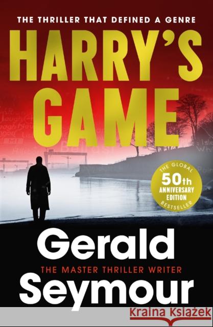 Harry's Game Gerald Seymour 9781399750974 HACHETTE PAPERBACKS - książka