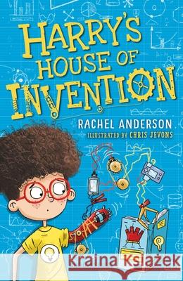 Harry's House of Invention: A Bloomsbury Reader: Lime Book Band Rachel Anderson 9781472967558 Bloomsbury Publishing PLC - książka