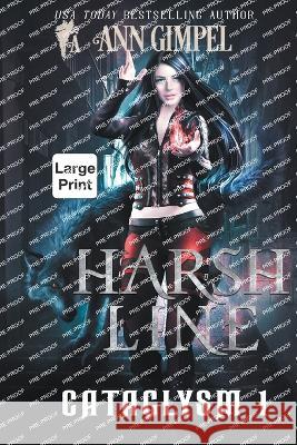 Harsh Line: An Urban Fantasy Ann Gimpel 9781959551003 Ann Giimpel Books, LLC - książka