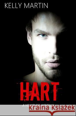Hart: A Heartless Novella Kelly Martin 9781534650688 Createspace Independent Publishing Platform - książka