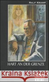 Hart an der Grenze Kramp, Ralf   9783937001005 KBV - książka