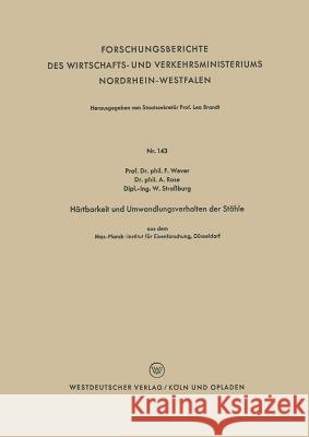 Härtbarkeit Und Umwandlungsverhalten Der Stähle Wever, Franz 9783663036777 Vs Verlag Fur Sozialwissenschaften - książka