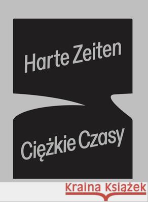 Harte Zeiten - Ciezkie Czasy Kiliszek, Joanna, Olszewska, Paulina, Rueß, Simone 9783969121580 DCV Dr. Cantzsche - książka