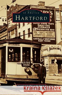 Hartford Wilson H Faude 9781531620509 Arcadia Publishing Library Editions - książka