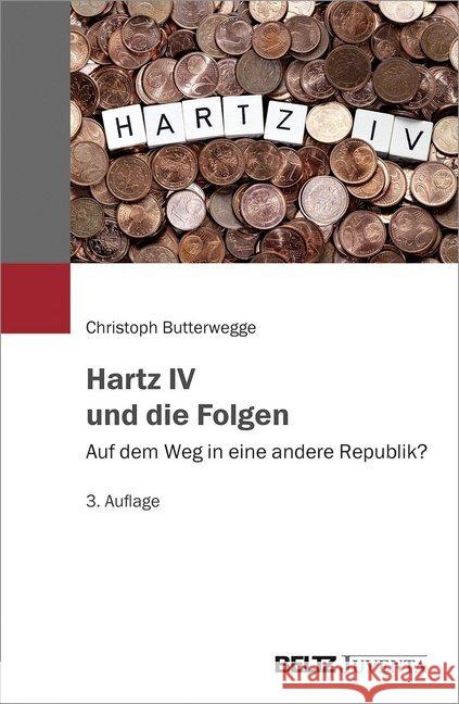 Hartz IV und die Folgen : Auf dem Weg in eine andere Republik? Butterwegge, Christoph 9783779934448 Beltz Juventa - książka