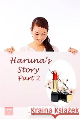 Haruna's Story Part 2 I Talk You Talk Press 9784909733108 I Talk You Talk Press - książka