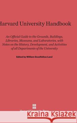 Harvard University Handbook William Goodfellow Land 9780674181021 Harvard University Press - książka