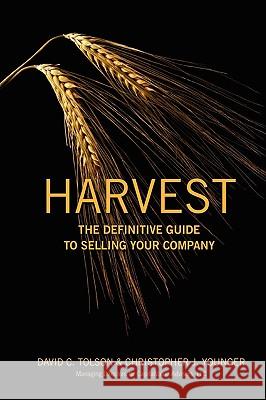 Harvest David C. Tolson Christopher J. Younger 9781432712303 Outskirts Press - książka