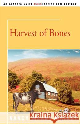 Harvest of Bones Nancy Means Wright 9780595348374 Backinprint.com - książka