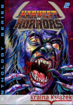 Harvest of Horrors - Volume 2 Kenneth Christensen, Peter Breau, Jaden Breau 9781635298130 Caliber Comics - książka