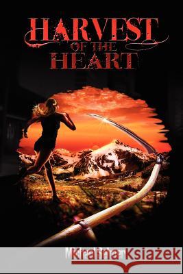 Harvest of the Heart Michael Selmer 9780984768103 Snowy Range Press - książka