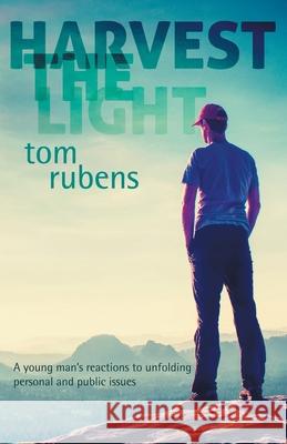 Harvest the Light: A young man's enlightenment and reactions Tom Rubens 9781912951345 Happy London Press - książka